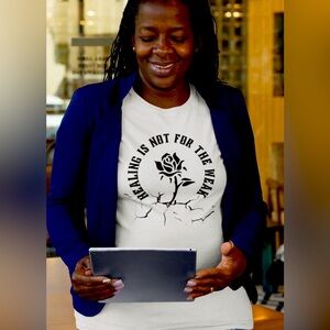 Healing is not for the weak Tee for Men a Women